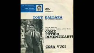 Tony Dallara -  Cosa vuoi