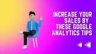 Increase Your Sales by  These Google Analytics Tips|#googleanalytics ||#googleanalyticstips|