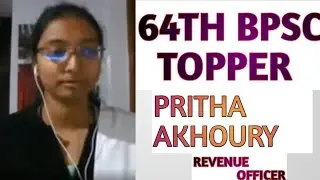 64TH BPSC TOPPER || PRITHA AKHOURY || REVENUE OFFICER || MOCK INTERVIEW