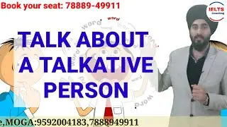 Talk About Talkative Person You Know | New IELTS Cue Card 2019 | Latest Cue Card Sample Ans 8.0 Band