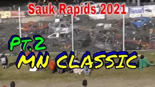 Sauk Rapids 2021- Pt.2 MN CLASSIC