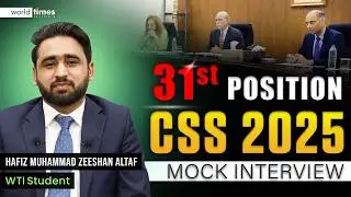 Hafiz Muhammad Zeeshan Altaf | CSS Mock Interview | 31st Position | PAS Group | World Times Insti...