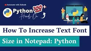 Python Notepad Hack: Increase Text Font Size with Easy Step-by-Step Method
