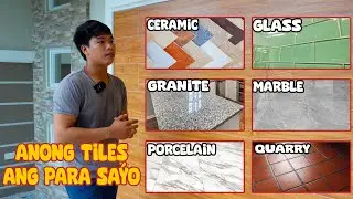 Advantages at Disadvantages ng Iba't-ibang uri ng Tiles.