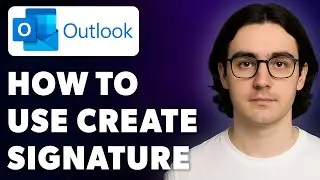 How To Use Create A Signature In Microsoft Outlook [2025 Guide]