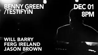 KSTV | Dec 1st | Benny Green / Testifying Dec 1st - London Jazz Music