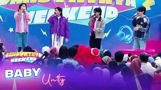 Un1ty - Baby | DAHSYATNYA WEEKEND