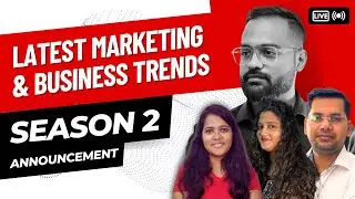 Season 2 Announcement | Latest Marketing & Business Trends Live Video Series | 2023