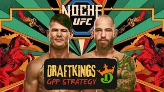 UFC Noche DraftKings GPP Builder Show | Tournament Tactics for Lopes vs Silva