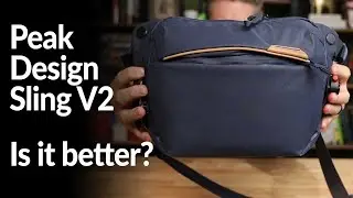 Peak Design Everyday Sling V2 - Is it better?