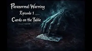 Paranormal Warning Ep  1 Cards on the Table