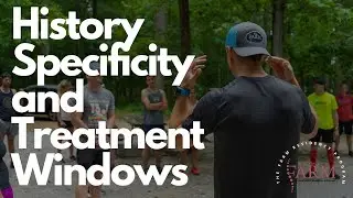 History Specificity and Treatment Windows