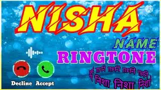 Nisha Name Ringtone