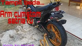 Pasang Arm Custom satria fu... Gambot.