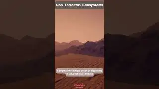 Exploring Non-Terrestrial Ecosystems: 5 Intriguing Facts You Need to Know  #astrobiology #space #Bio