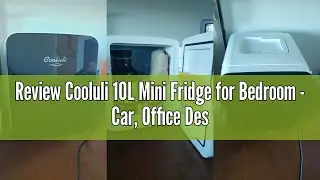 Review Cooluli 10L Mini Fridge for Bedroom - Car, Office Desk & College Dorm Room 12v Portable Coole