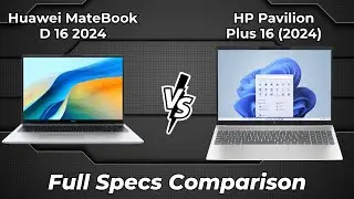 Huawei MateBook D 16 2024 vs HP Pavilion Plus 16 2024 🔥 Full Specs Comparison