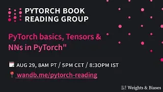 PyTorch Book Reading - 1. PyTorch basics, Tensors & NNs in PyTorch