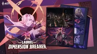 Lauriel Dimension Breaker Story - Garena AOV (Arena of Valor)
