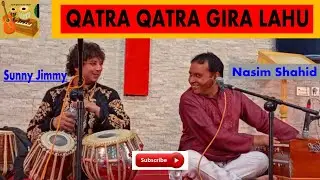 Masihi Ghazal : Qatra Qatra Gira Lahuby #NasimShahid sb #sunnyjimmy