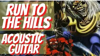 Run To The Hills - Iron Maiden - Acoustic Guitar Lesson