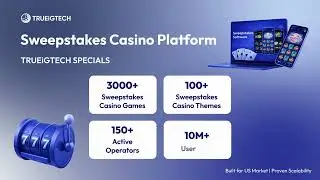 Sweepstakes Casino Platform Development | TRUEiGTECH