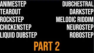 Subgenres of Dubstep 2022 (part 2) w/examples