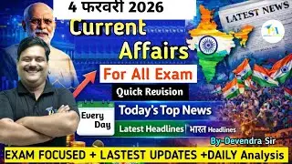 4 February 2026 Current Affairs|Current Affairs Today |By Devendra Sir