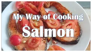 Salmon Steak | Mathalent Style