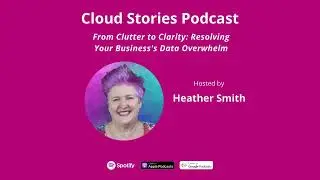 From Clutter to Clarity: Resolving Your Business's Data Overwhelm