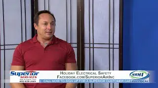 REAL ESTATE | Dave Miller: Holiday Electrical Safety | Superior Services | WHHITV