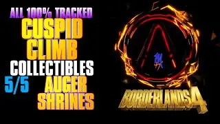 Borderlands 4 | Cuspid Climb | All 100% Auger Shrines Locations (5/5 Tracked)