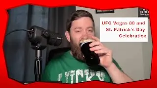 Saint Patrick's Day, UFC Vegas 88 and Jose Aldo Returns!