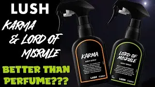 LUSH Karma & Lord of Misrule Body Spray Review | Best Lush Scents for Fall?