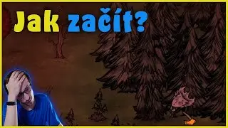 Jak zač&iacute;t s Don't Starve Together? | CZ/SK Tutori&aacute;l #1
