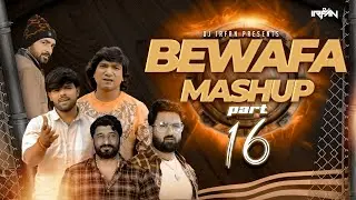Bewafa Mashup -Part 16 || @djirfan  || Rajni Dabhi || Gaman Santhal || Vikram Thakor