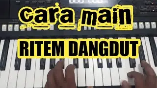 CARA MAIN RITEM DANGDUT MUDAH BUAT PEMULA || how to play rhythm dangdut