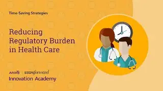 Reducing Regulatory Burden in Health Care