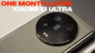 Xiaomi 13 Ultra — после обновлений!