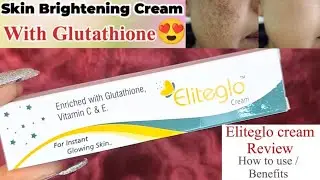Eliteglo cream review|Eliteglo cream side effects | Eliteglo glutathione fairness cream review#viral