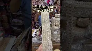 Designer Laces Starting From ₹10 🤯| Lajpat Nagar Market Delhi #designerlace #boutique #shopping