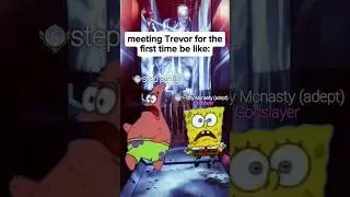 Meeting Trevor in 