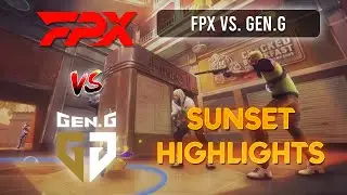 FPX vs. GEN - ALL Sunset Highlights | VCT Masters Shanghai