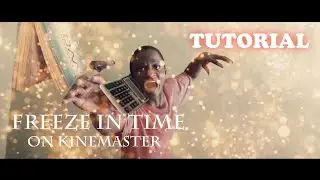 HOW TO EASILY CREATE FREEZE IN TIME EFFECT ON KINEMASTER