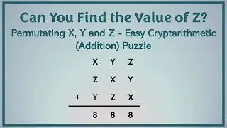 Can You Find the Value of Z in the Cryptogram/Cryptarithmetic - Number Theory Puzzle