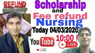 Scholarship and RUHS Nursing COUNSELLING fee refund process Ruhs Fee Refund
