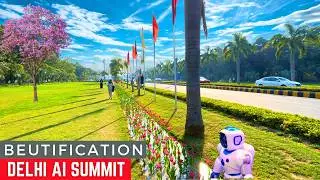 AI Summit Delhi Roads Beautification &ndash; Delhi is Becoming World Class  & Flower City - Open & Green!