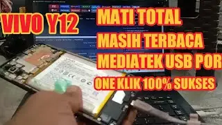 Cara memperbaiki Hp vivo y12 mati total terbaca Mediatek usb 