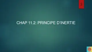 Physiques-Chimie - Seconde - Chap 11.2 - Principe d'Inertie - Cours