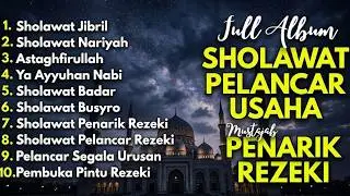 SHOLAWAT TERBARU 2026 | SHOLAWAT JIBRIL PENARIK REZEKI, BUSYRO, NARIYAH, SHOLAWAT NABI MERDU